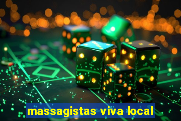 massagistas viva local